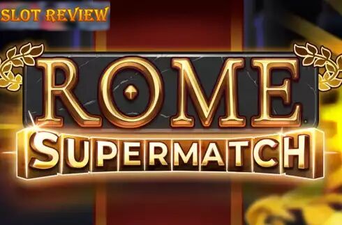 Rome Supermatch